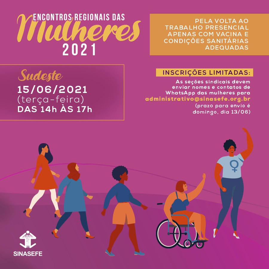 Participe Do Encontro Nacional De Mulheres Do Sinasefe Regi O Sudeste